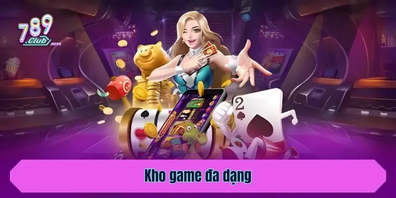 Kho game đa dạng